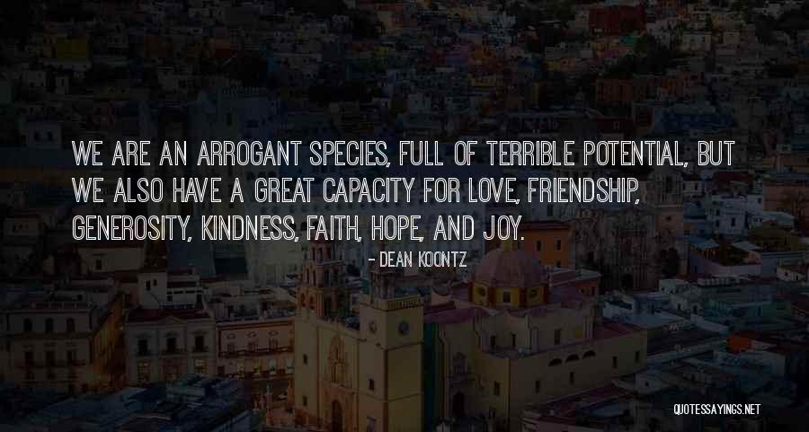 Kindness And Friendship Quotes By Dean Koontz Kindness And Friendship Quotes By Dean Koontz