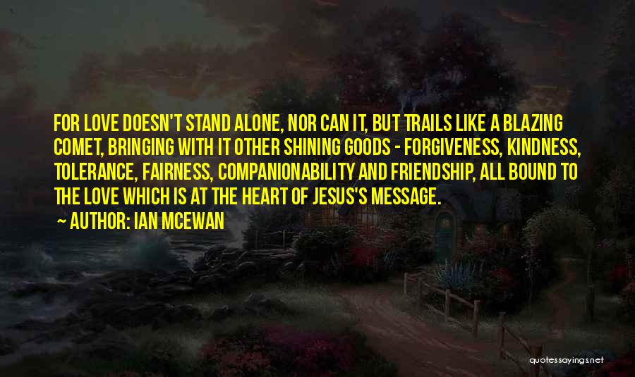 Kindness And Friendship Quotes By Ian McEwan