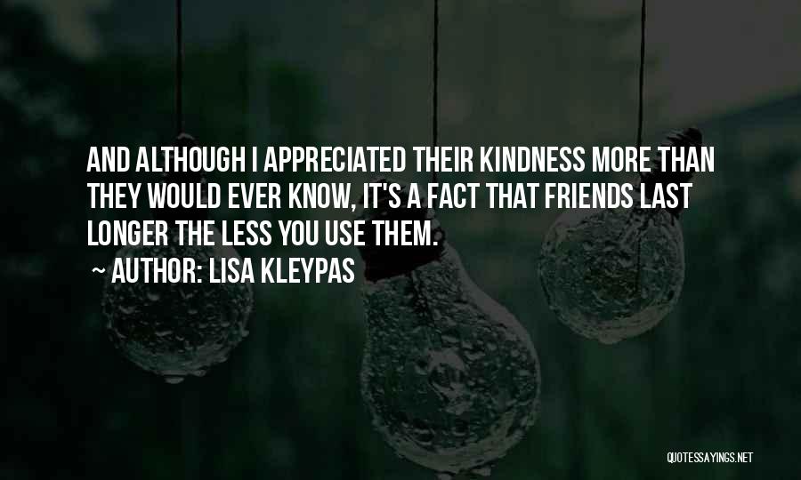 Kindness And Friendship Quotes By Lisa Kleypas