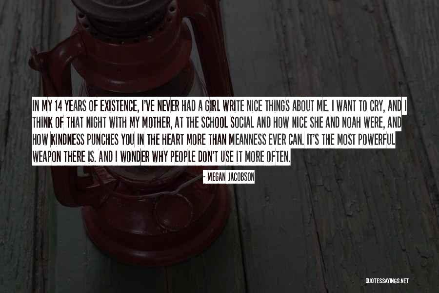 Kindness And Friendship Quotes By Megan Jacobson Kindness And Friendship Quotes By Megan Jacobson