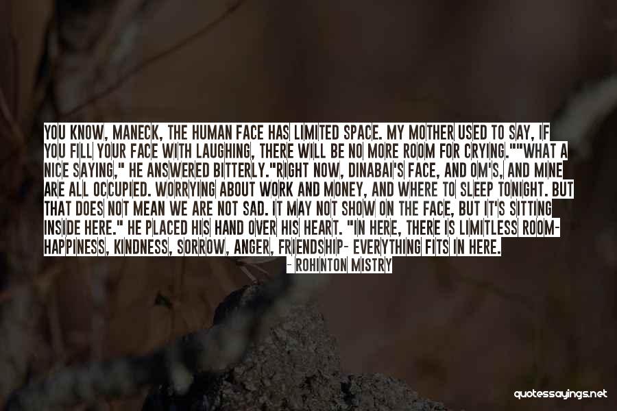 Kindness And Friendship Quotes By Rohinton Mistry Kindness And Friendship Quotes By Rohinton Mistry