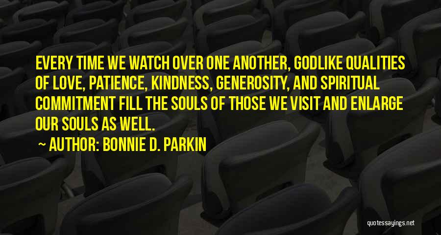 Kindness And Generosity Quotes By Bonnie D. Parkin