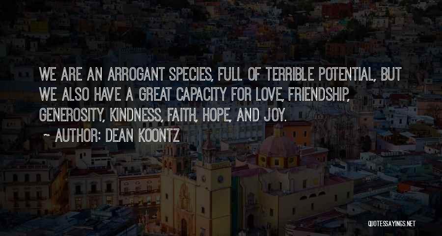 Kindness And Generosity Quotes By Dean Koontz