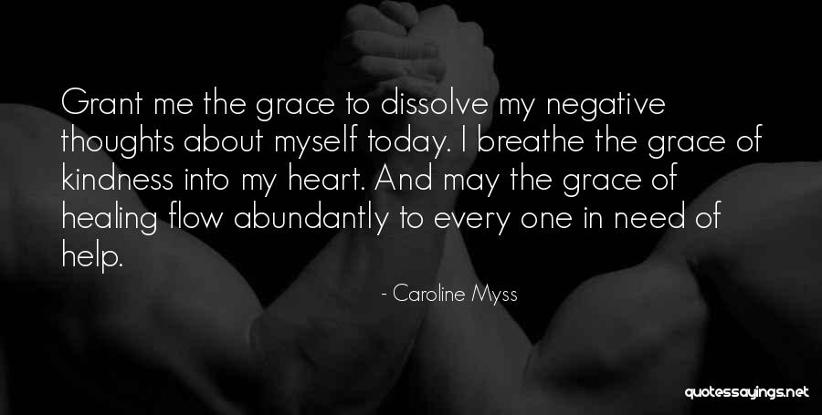 Kindness And Grace Quotes By Caroline Myss