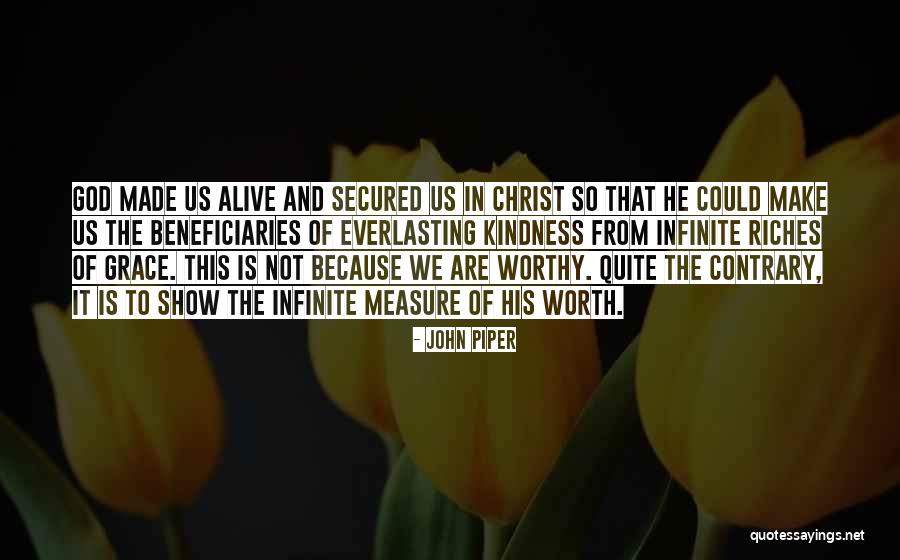 Kindness And Grace Quotes By John Piper