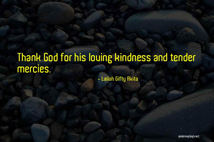 Kindness And Grace Quotes By Lailah Gifty Akita