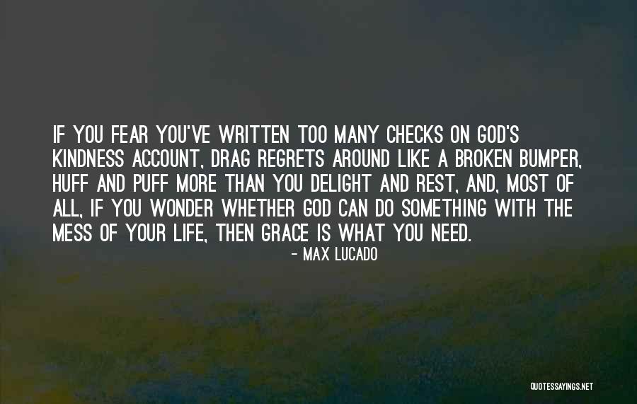 Kindness And Grace Quotes By Max Lucado