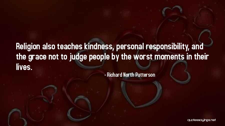 Kindness And Grace Quotes By Richard North Patterson