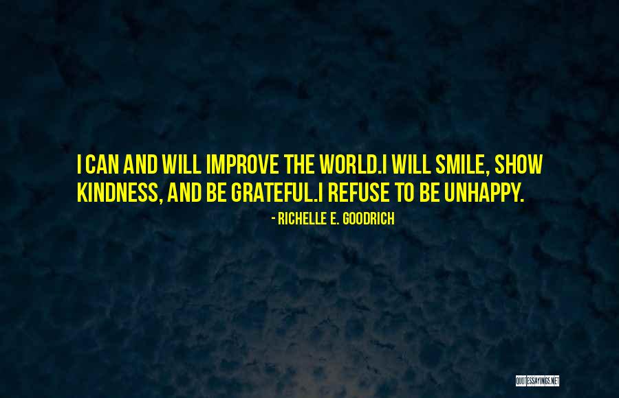 Kindness And Gratitude Quotes By Richelle E. Goodrich Kindness And Gratitude Quotes By Richelle E. Goodrich