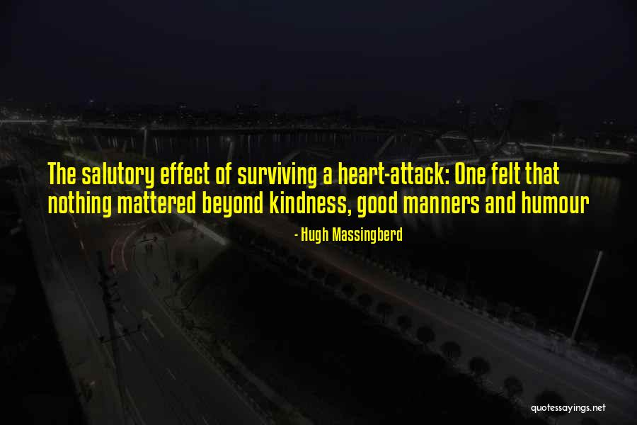 Kindness And Happiness Quotes By Hugh Massingberd Kindness And Happiness Quotes By Hugh Massingberd