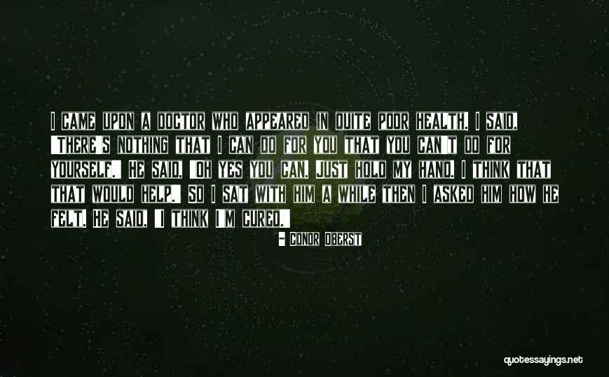 Kindness And Health Quotes By Conor Oberst Kindness And Health Quotes By Conor Oberst