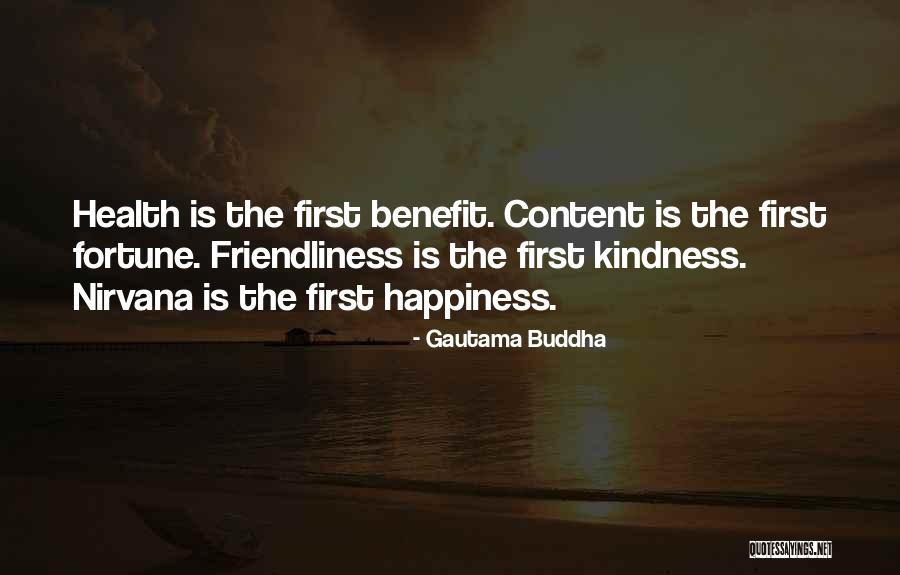 Kindness And Health Quotes By Gautama Buddha Kindness And Health Quotes By Gautama Buddha