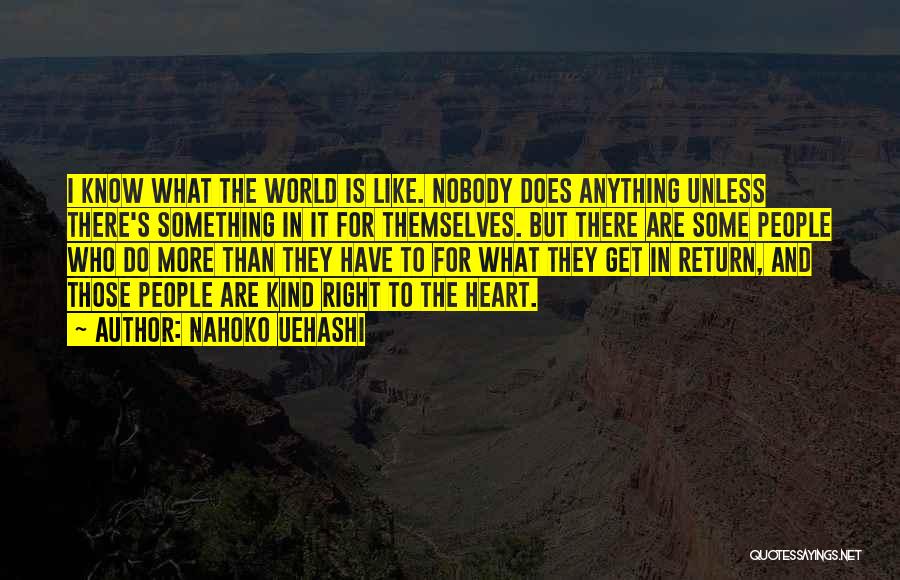Kindness And Humanity Quotes By Nahoko Uehashi
