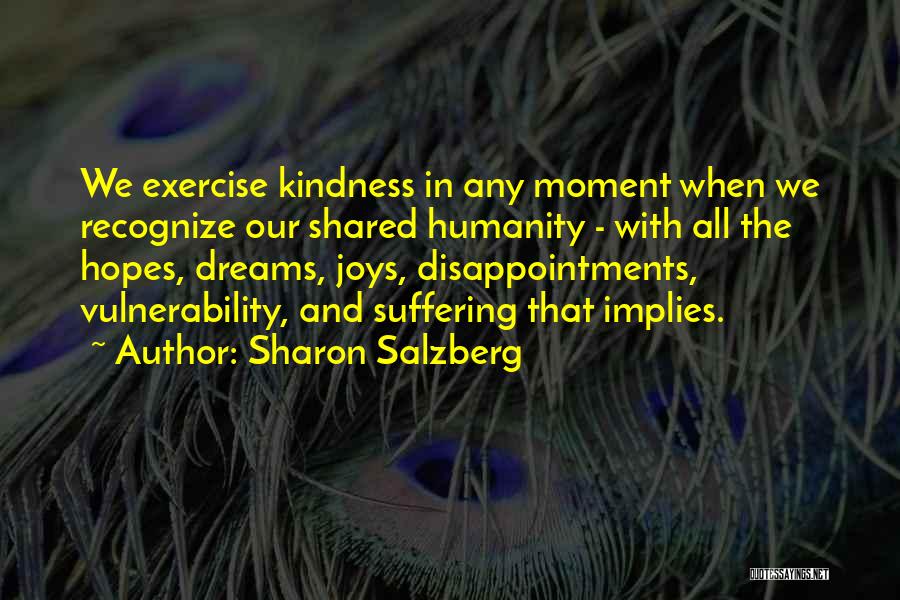 Kindness And Humanity Quotes By Sharon Salzberg