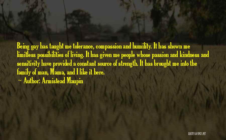Kindness And Humility Quotes By Armistead Maupin