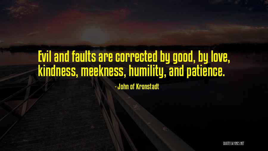 Kindness And Humility Quotes By John Of Kronstadt