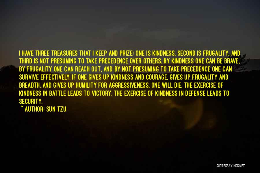 Kindness And Humility Quotes By Sun Tzu