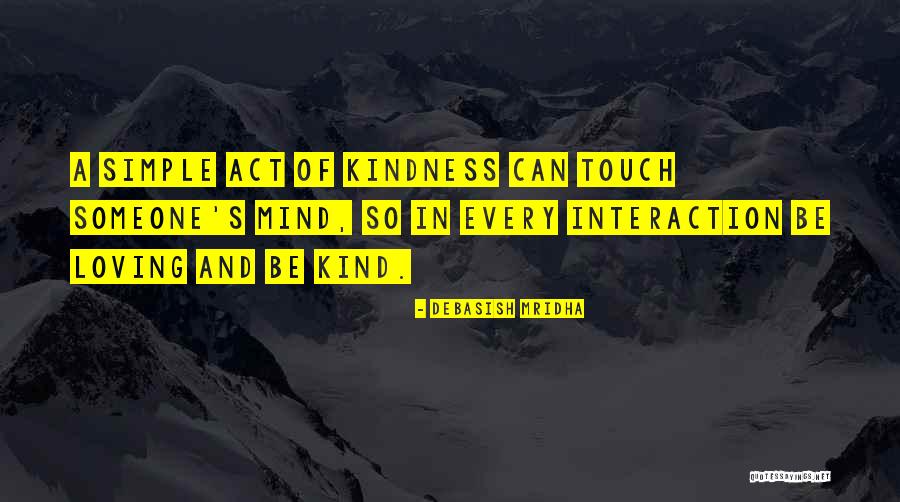 Kindness And Intelligence Quotes By Debasish Mridha Kindness And Intelligence Quotes By Debasish Mridha