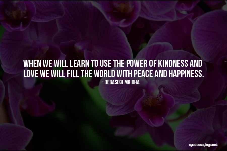 Kindness And Intelligence Quotes By Debasish Mridha Kindness And Intelligence Quotes By Debasish Mridha