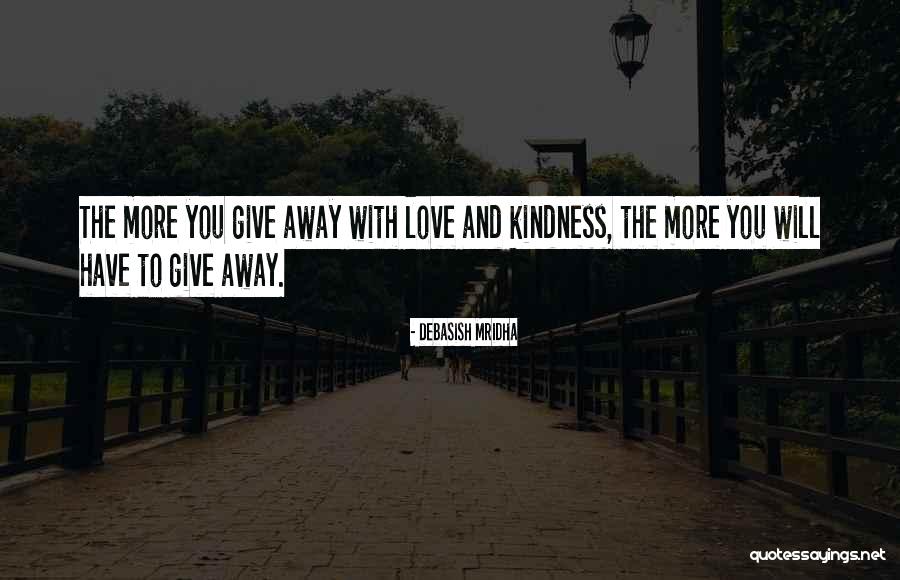 Kindness And Intelligence Quotes By Debasish Mridha Kindness And Intelligence Quotes By Debasish Mridha
