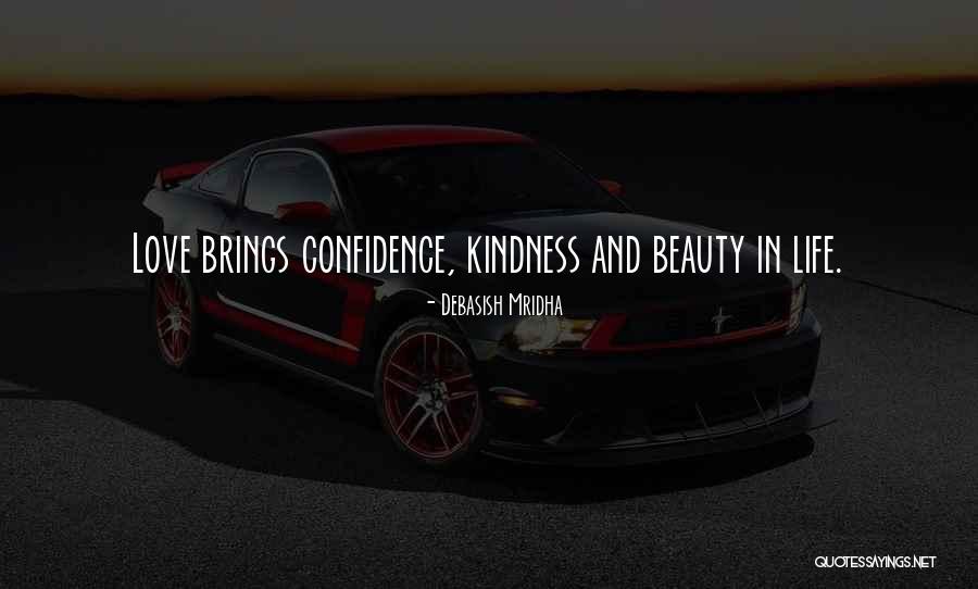 Kindness And Intelligence Quotes By Debasish Mridha Kindness And Intelligence Quotes By Debasish Mridha
