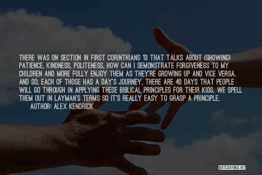 Kindness And Patience Quotes By Alex Kendrick