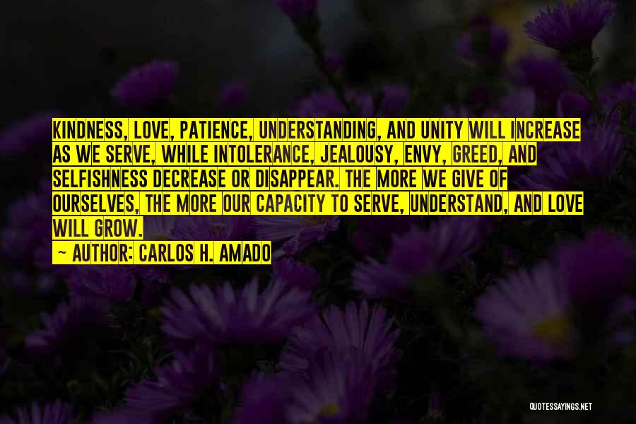 Kindness And Patience Quotes By CARLOS H. AMADO