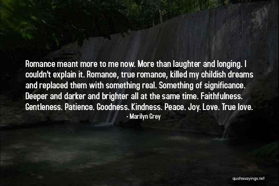 Kindness And Patience Quotes By Marilyn Grey