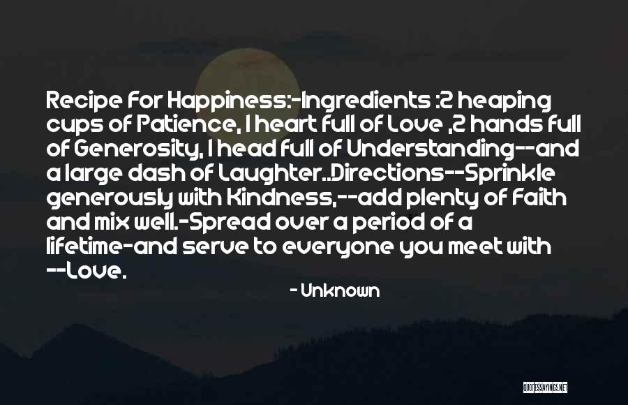 Kindness And Patience Quotes By Unknown