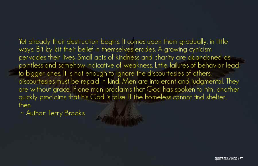 Kindness And Weakness Quotes By Terry Brooks