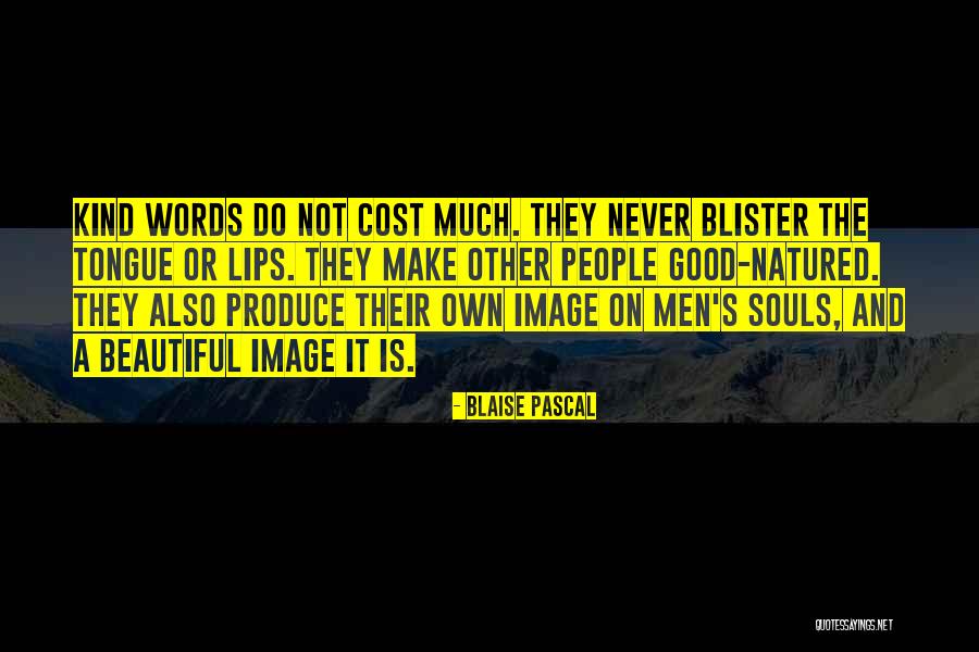 Kindness Beautiful Quotes By Blaise Pascal Kindness Beautiful Quotes By Blaise Pascal