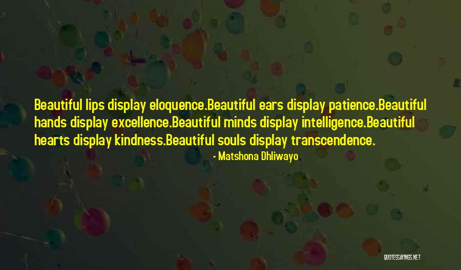 Kindness Beautiful Quotes By Matshona Dhliwayo Kindness Beautiful Quotes By Matshona Dhliwayo