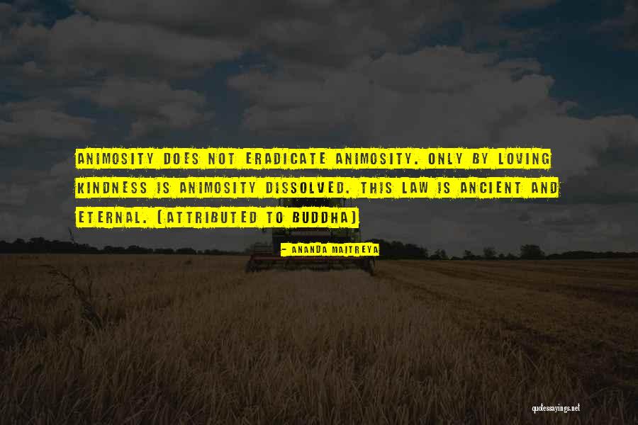 Kindness By Buddha Quotes By Ananda Maitreya Kindness By Buddha Quotes By Ananda Maitreya