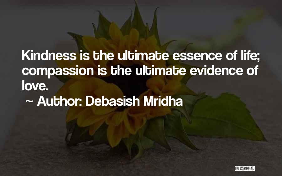 Kindness By Buddha Quotes By Debasish Mridha