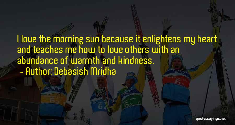 Kindness By Buddha Quotes By Debasish Mridha