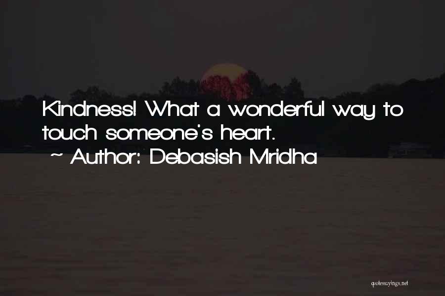 Kindness By Buddha Quotes By Debasish Mridha