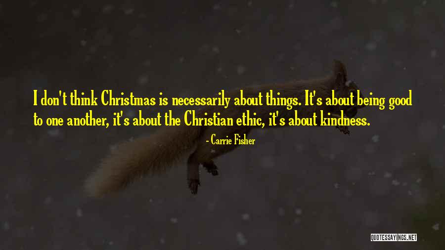 Kindness Christmas Quotes By Carrie Fisher Kindness Christmas Quotes By Carrie Fisher