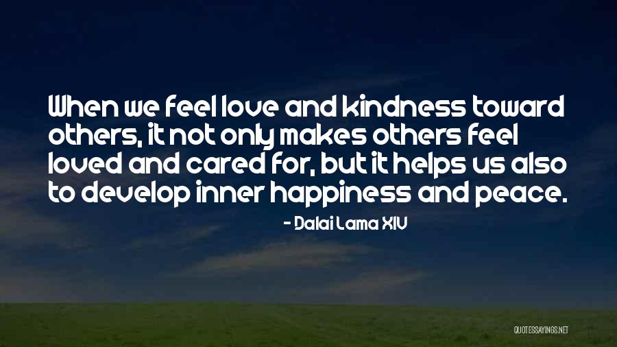 Kindness Dalai Lama Quotes By Dalai Lama XIV Kindness Dalai Lama Quotes By Dalai Lama XIV