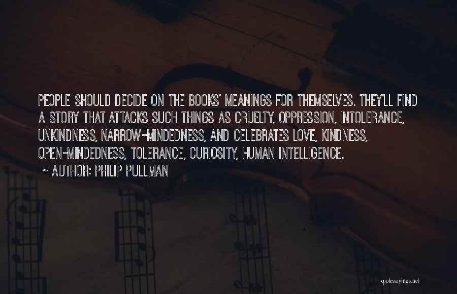 Kindness From Books Quotes By Philip Pullman