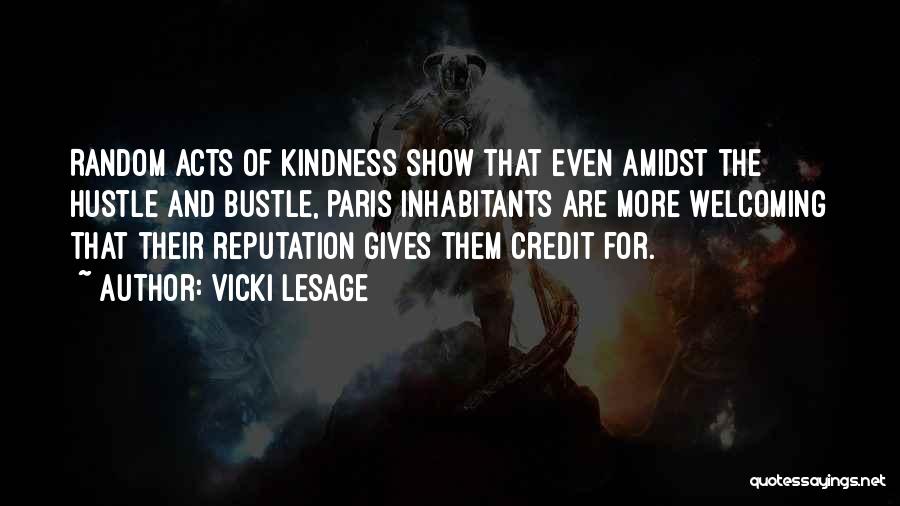 Kindness Gets You Nowhere Quotes By Vicki Lesage