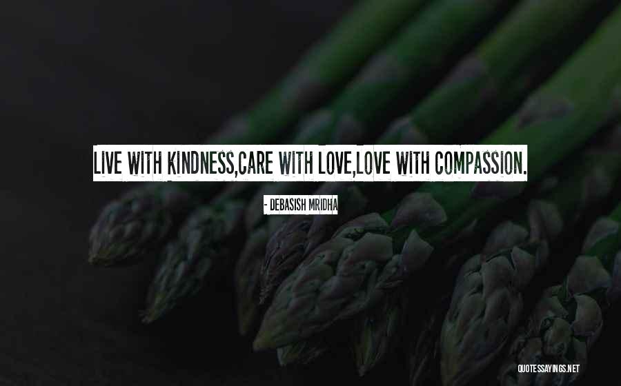 Kindness Happiness Quotes By Debasish Mridha Kindness Happiness Quotes By Debasish Mridha
