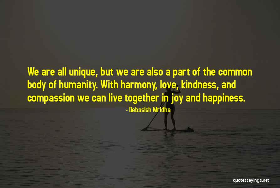 Kindness Happiness Quotes By Debasish Mridha Kindness Happiness Quotes By Debasish Mridha