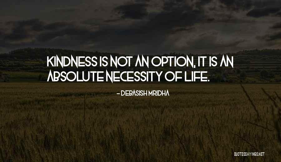 Kindness Happiness Quotes By Debasish Mridha Kindness Happiness Quotes By Debasish Mridha