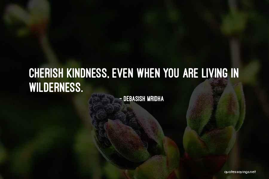 Kindness Happiness Quotes By Debasish Mridha Kindness Happiness Quotes By Debasish Mridha