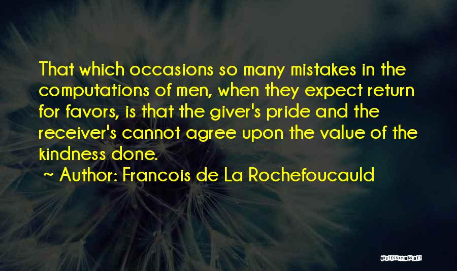 Kindness In Return Quotes By Francois De La Rochefoucauld