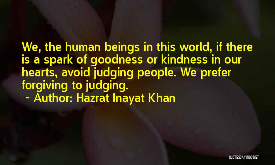 Kindness In The World Quotes By Hazrat Inayat Khan