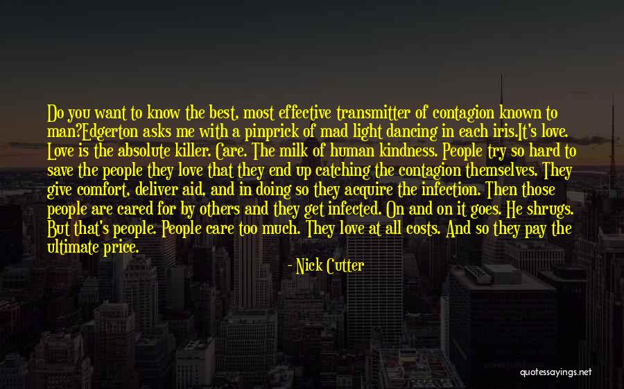 Kindness Is The Best Quotes By Nick Cutter Kindness Is The Best Quotes By Nick Cutter