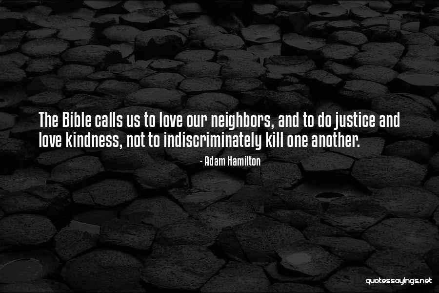Kindness Kill Quotes By Adam Hamilton Kindness Kill Quotes By Adam Hamilton