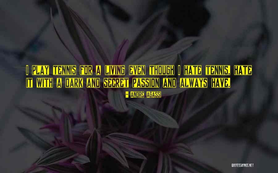 Kindness Of Holy Prophet Quotes By Andre Agassi Kindness Of Holy Prophet Quotes By Andre Agassi