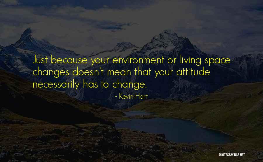 Kindness Of Holy Prophet Quotes By Kevin Hart Kindness Of Holy Prophet Quotes By Kevin Hart